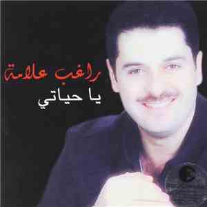 راغب علامة - يا حياتي mp3 album