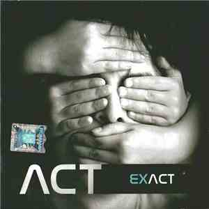 Act  - Exact mp3 album