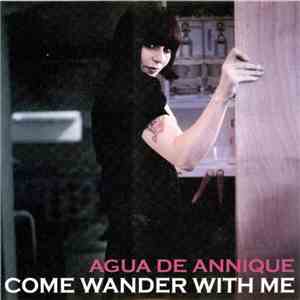 Agua De Annique - Come Wander With Me mp3 album