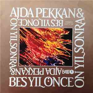 Ajda Pekkan & Beş Yıl Önce On Yıl Sonra - Ajda Pekkan & Beş Yıl Önce On Yıl Sonra mp3 album