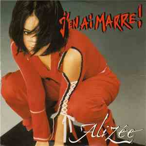 Alizée - J'en Ai Marre ! mp3 album