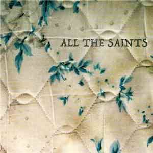 All The Saints - Fire On Corridor X mp3 album