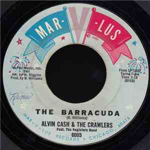 Alvin Cash & The Crawlers - The Barracuda / Do It One More Time mp3 album
