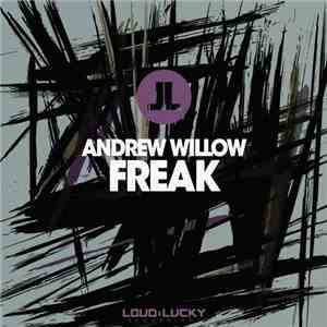 Andrew Willow - Freak mp3 album