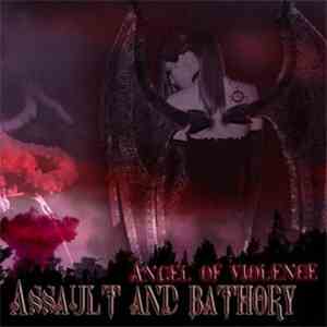 Angel Of Violence - Assault & Bathory mp3 album