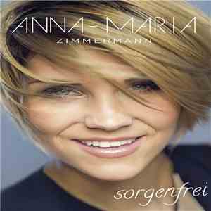 Anna-Maria Zimmermann - Sorgenfrei mp3 album