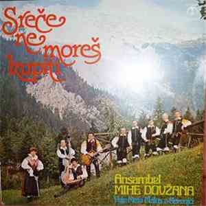 Ansambel Mihe Dovžana, Meta Maluš Z Gorenjci - Sreče Ne Moreš Kupiti mp3 album
