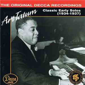 Art Tatum - Classic Early Solos (1934-1937) mp3 album