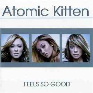 Atomic Kitten - Feels So Good mp3 album