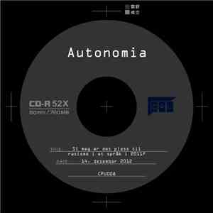 Autonomia  - Si Meg Er Det Plass Til Rasisme I Et Språk I 2011? mp3 album