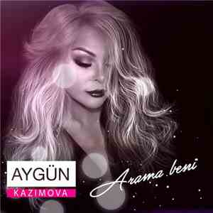 Aygün Kazımova - Arama Beni mp3 album