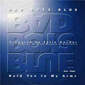 Bad Boys Blue - Hold You In My Arms mp3 album