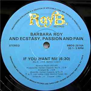 Barbara Roy And Ecstasy, Passion And Pain - If You Want Me mp3 album