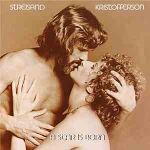 Barbra Streisand, Kris Kristofferson - A Star Is Born mp3 album