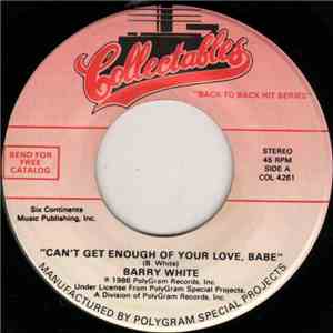 Barry White - Can't Get Enough Of Your Love / Never, Never Gonna Give You Up mp3 album