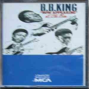 B.B. King - B.B. King "Now Appearing" At Ole Miss mp3 album