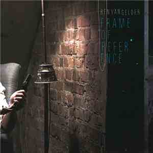 Ben Van Gelder - Frame Of Reference mp3 album