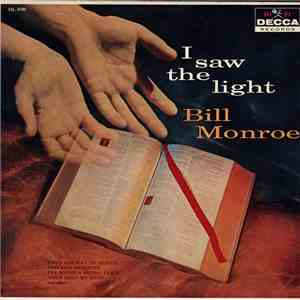 Bill Monroe - I Saw The Light mp3 album