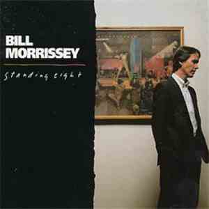 Bill Morrissey - Standing Eight mp3 album