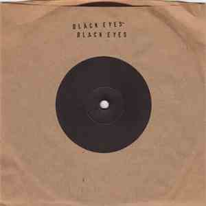 Black Eyes - Some Boys / Shut Up, I Never mp3 album