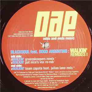 Blacksoul Feat. Dogo Argentino - Walkin' (Remixes I) mp3 album