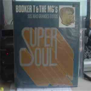 Booker T & The MG's - Sus Mas Grandes Exitos Super Soul 9 mp3 album