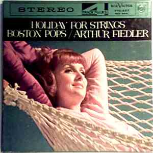 Boston Pops / Arthur Fiedler - Holiday For Strings mp3 album
