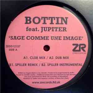 Bottin feat. Jupiter - Sage Comme Une Image mp3 album