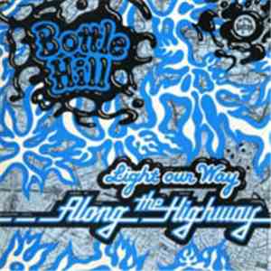 Bottle Hill - Light Our Way Along The Highway mp3 album
