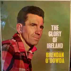 Brendan O'Dowda With Orchestra Conducted By James Moody - The Glory Of Ireland mp3 album