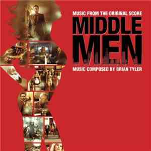Brian Tyler - Middle Men (Music From The Original Score) mp3 album