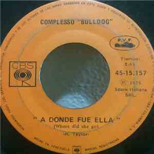 Bulldog  - Doggy Doggy / Where Did She Go (A Donde Fue Ella) mp3 album