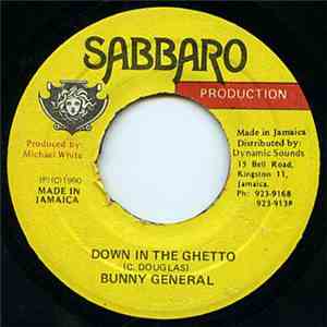Bunny General - Down In The Ghetto mp3 album