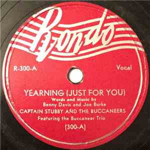Captain Stubby And The Buccaneers Featuring The Buccaneer Trio - Yearning (Just For You) / If You Would Only Be Mine mp3 album