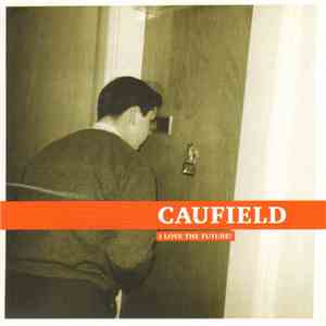 Caufield - I Love The Future! mp3 album