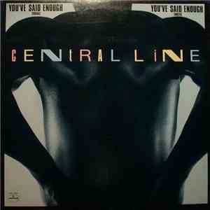 Central Line - You've Said Enough mp3 album