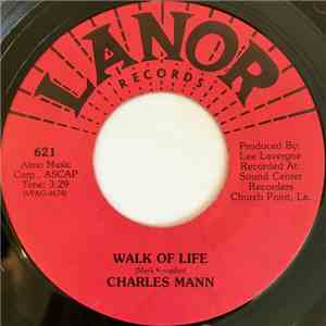 Charles Mann  - Walk Of Life / My Life Is A Lonely One mp3 album