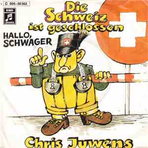 Chris Juwens - Die Schweiz Ist Geschlossen mp3 album