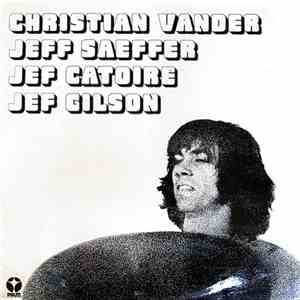 Christian Vander - Christian Vander Et Les 3 Jef mp3 album
