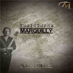 Christophe Marquilly - Absurde mp3 album