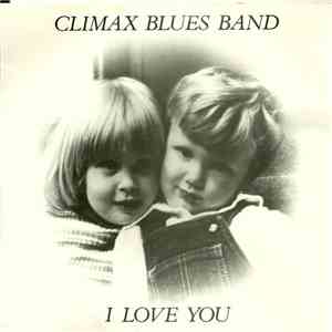 Climax Blues Band - I Love You mp3 album