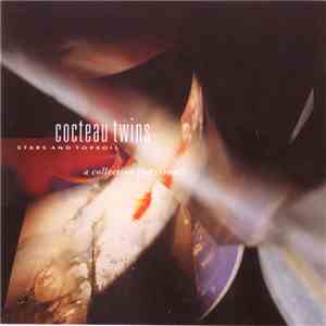 Cocteau Twins - Stars And Topsoil A Collection (1982-1990) mp3 album