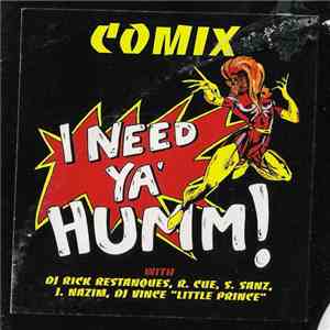 Comix  - I Need Ya' Humm! mp3 album