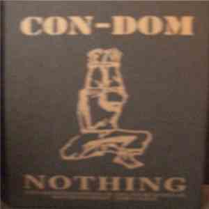 Con-Dom - Nothing - Live Manifestations Of The Eighth Pillar: Maschinenfest / Jerusalem mp3 album