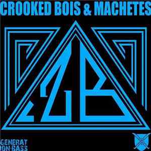Crooked Bois - Crooked Bois & Machetes mp3 album