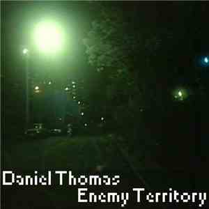 Daniel Thomas  - Enemy Territory mp3 album
