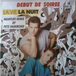 Debut De Soiree - La Vie La Nuit (Nightlife Remix By Pete Hammond) mp3 album