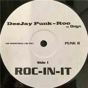Deejay Punk-Roc vs. Onyx - ROC-IN-IT mp3 album