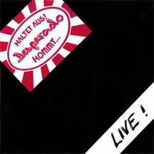 Desperado  - Haltet Aus! Desperado Kommt... Live! mp3 album