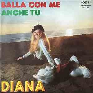 Diana  - Balla Con Me / Anche Tu mp3 album